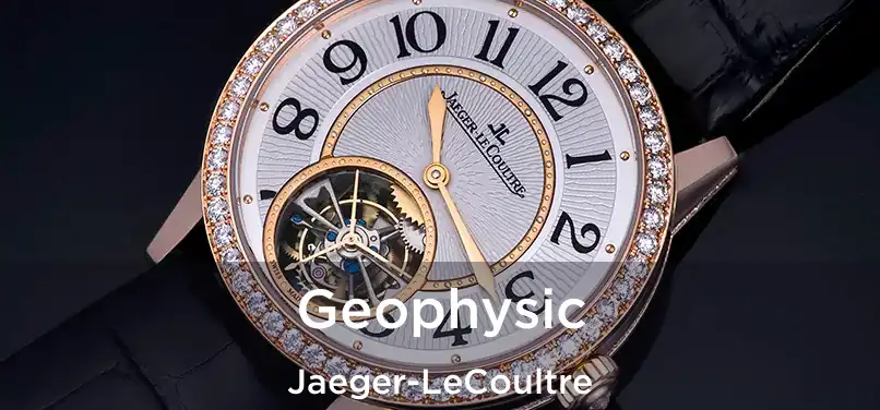  Geophysic Jaeger-LeCoultre