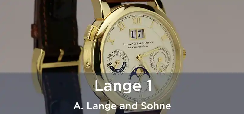  Lange 1 A. Lange and Sohne